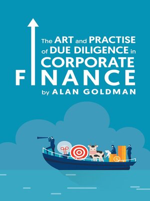 cover image of The Art and Practise of Due Diligence in Corporate Finance